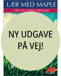 Lær med Maple – Tips og forklaringer