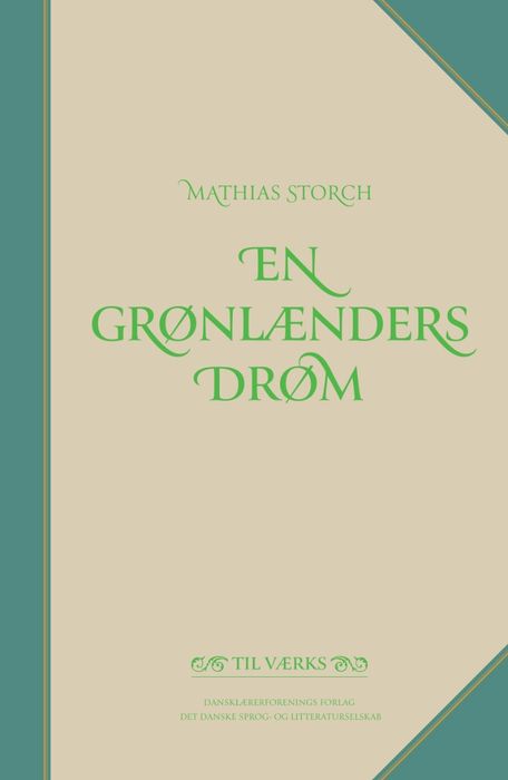 Mathias Storch. En grønlænders drøm