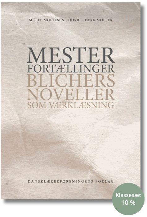 Mesterfortællinger – Blichers noveller som værklæsning (Sampak 30 stk.)